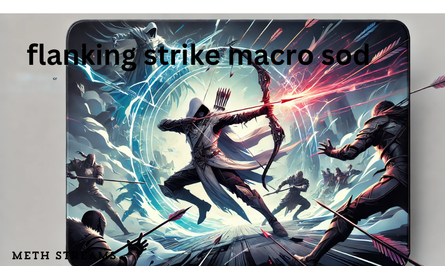 flanking strike macro sod