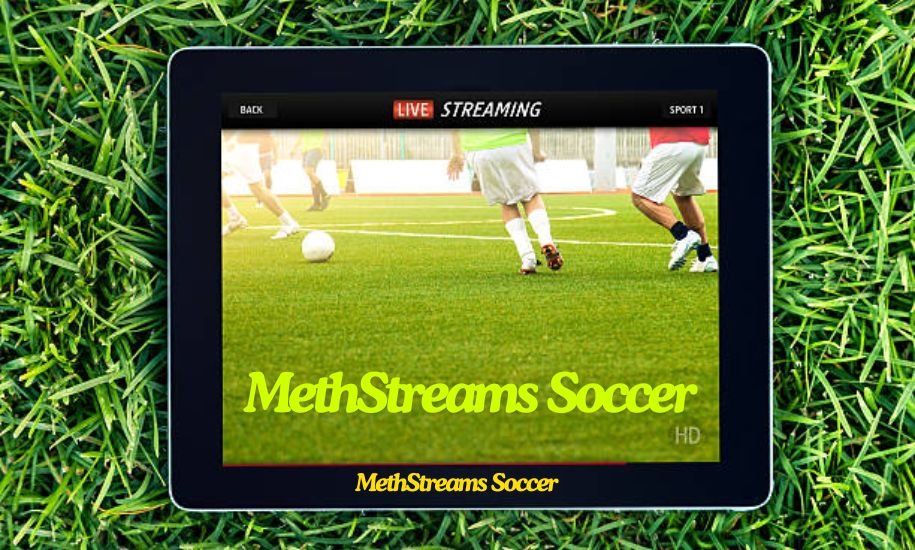 MethStreams Soccer