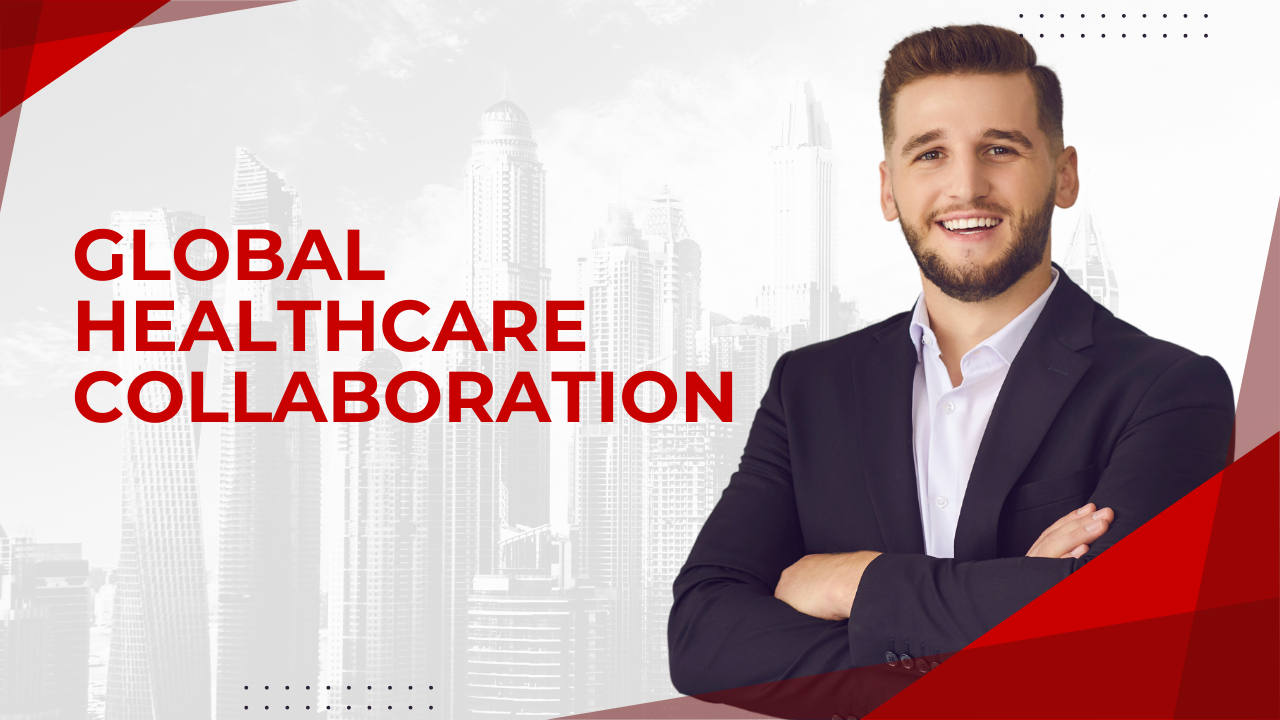 Global Healthcare Collaboration