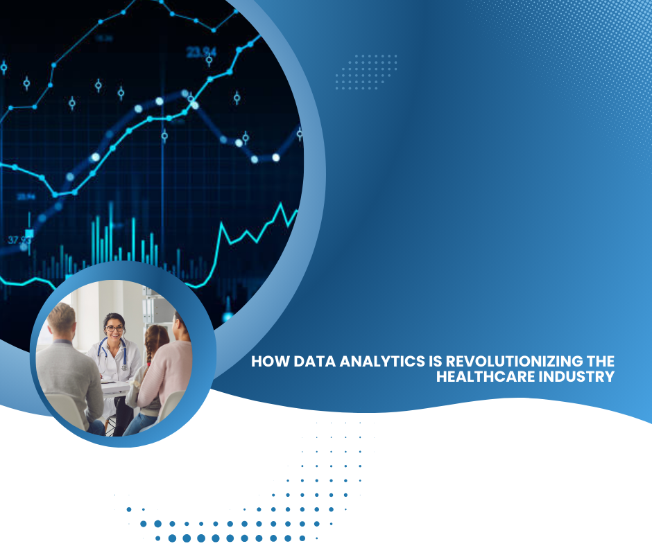 How Data Analytics is Revolutionizing the Healthcare Industry - MethStreams