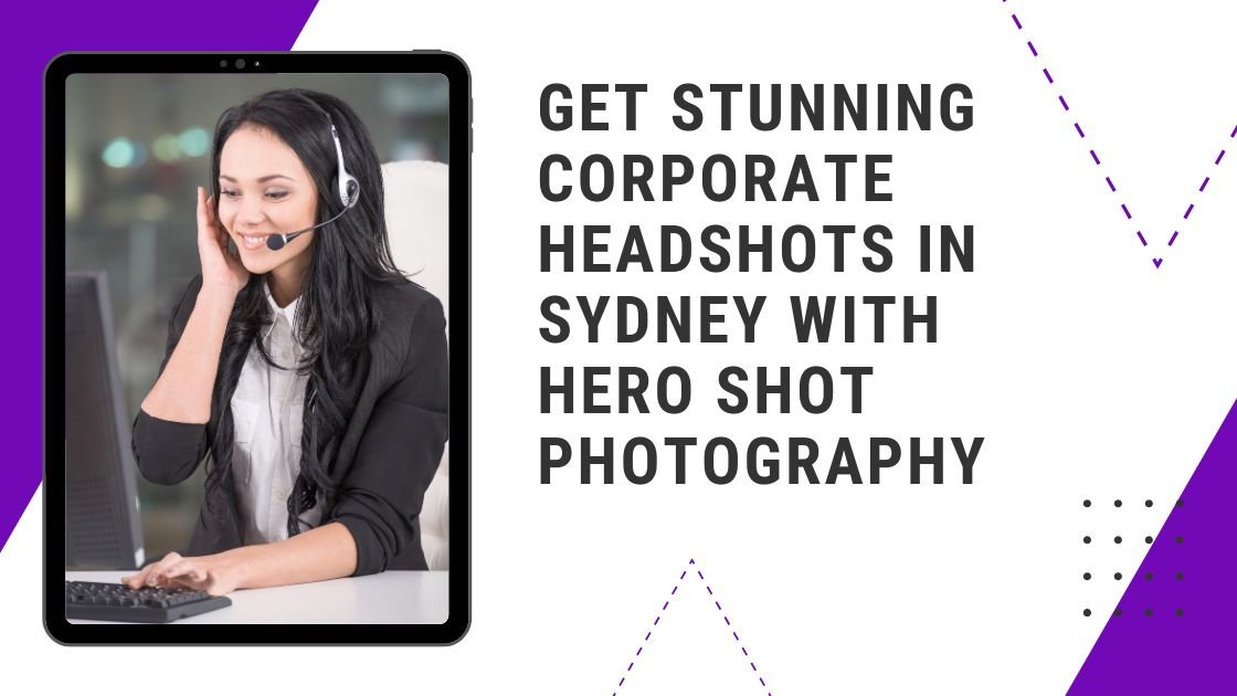 Professional Corporate Headshots in Sydney - Hero Shot Photography