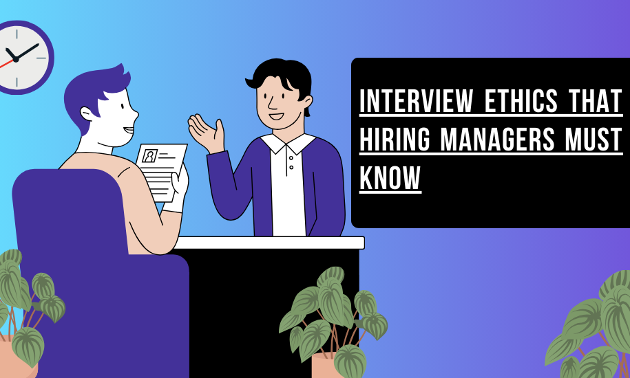 Interview Ethics