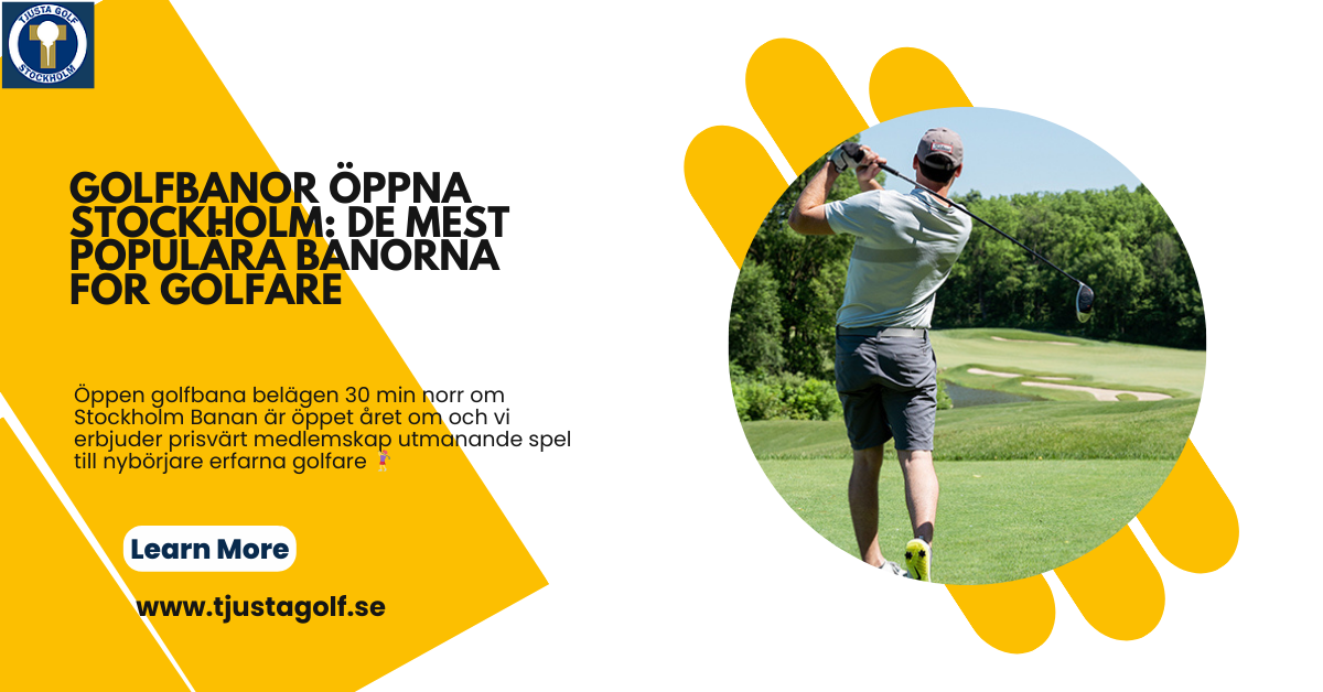 Golfbanor Öppna Stockholm: De Mest Populära Banorna för Golfare