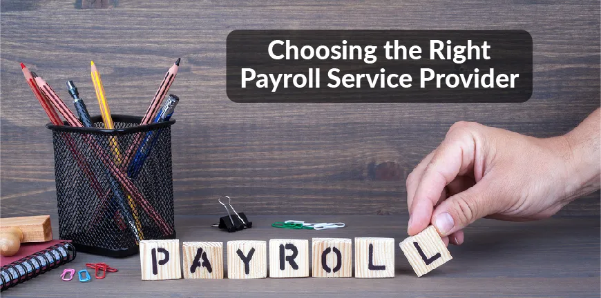 A Guide on How to Choose the best Payroll Service